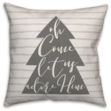 Oh Come Let Us Adore Him 18"x18" Throw Pillow