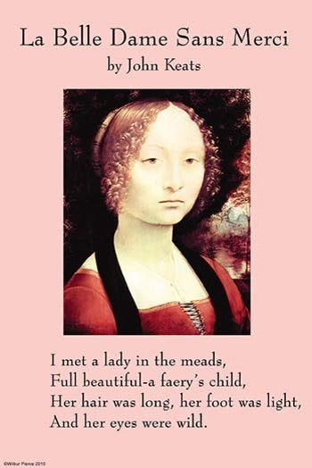 La Belle Dame Sans Mercy or the Beautiful Woman Without Pity