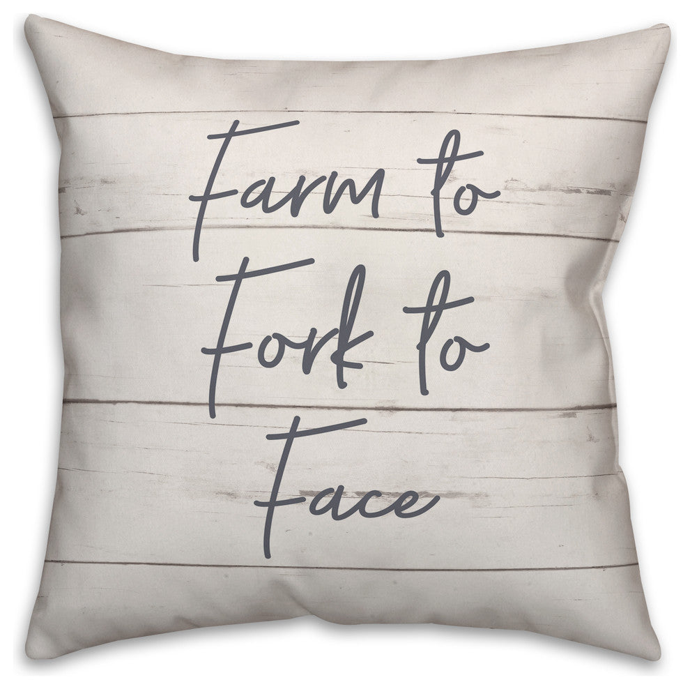Farm to Fork to Face 18x18 Throw Pillow