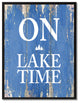 On Lake Time Inspirational, Canvas, Picture Frame, 13"X17"