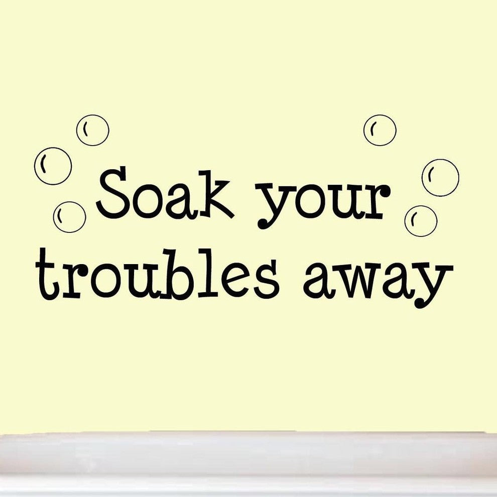 VWAQ Soak Your Troubles Away Wall Decal Bathroom Vinyl Quote Wall Art Home Decor