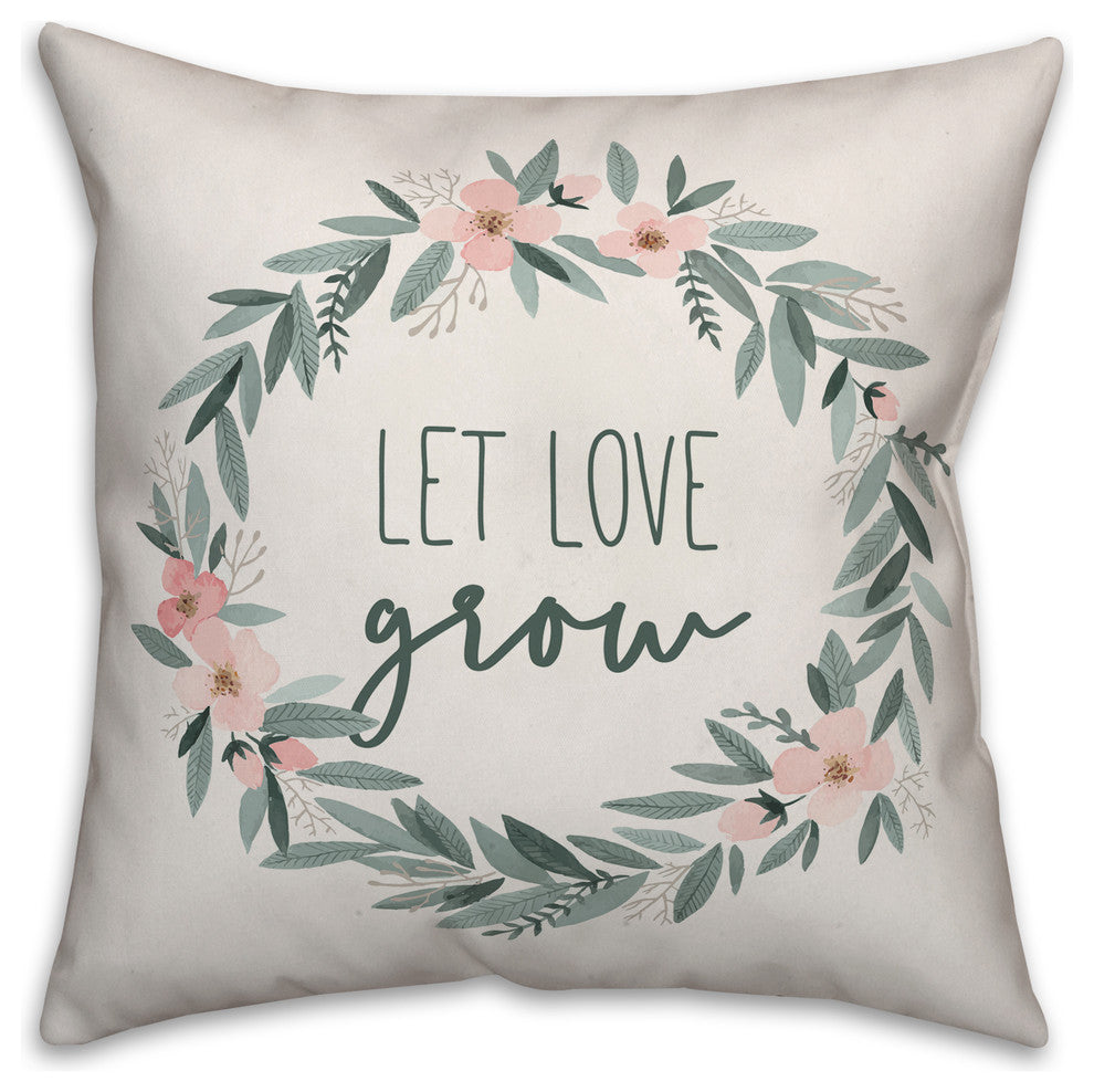 Let Love Grow 16x16 Throw Pillow