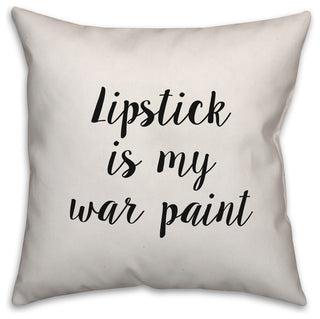 Lipstick is My War Paint, Throw Pillow, 18"x18"