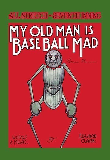 My Old Man is Baseball Mad - Canvas Poster 20" x 30"
