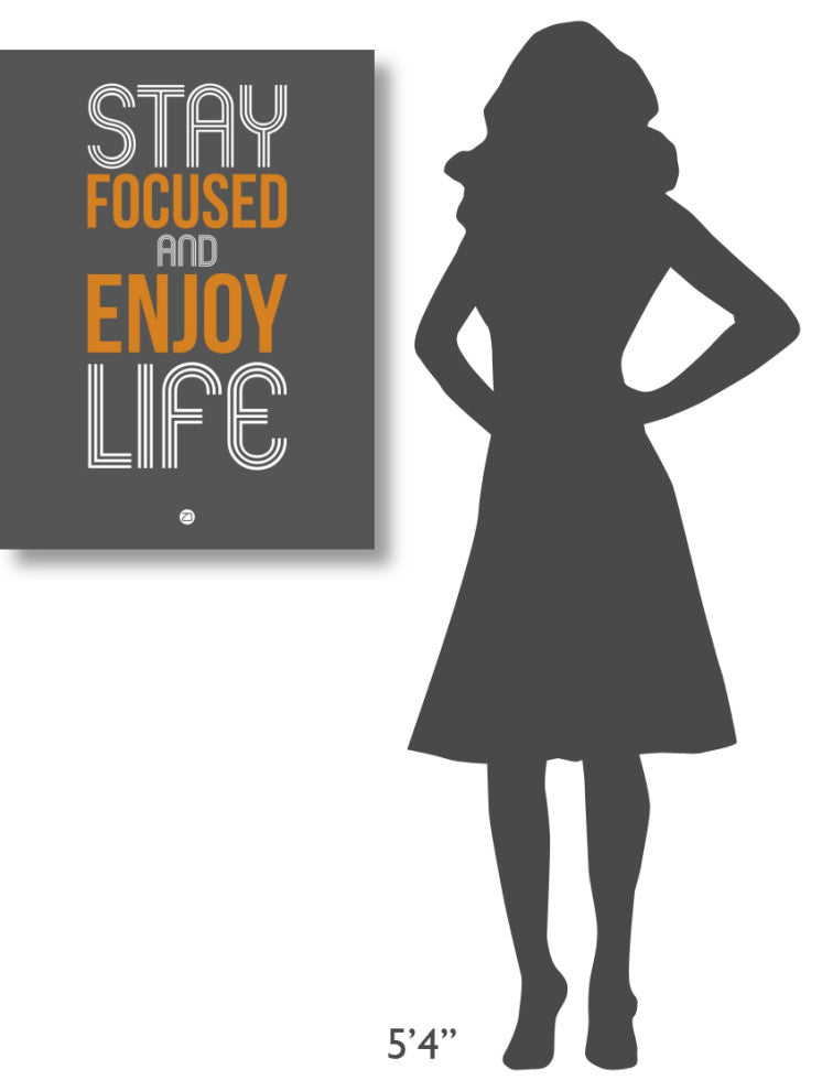 "Stay Focused and Enjoy Life 2" Fine Art Print