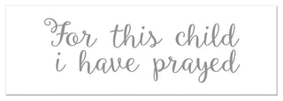 For this Child I have Prayed 12"x36" Canvas Wall Art, Gray
