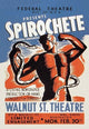 Spirochete Presented by the Federal Theater Division of WPA- Paper Poster