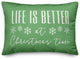 Light Green Life Is Better At Christmas Time 20x14 Spun Poly Pillow
