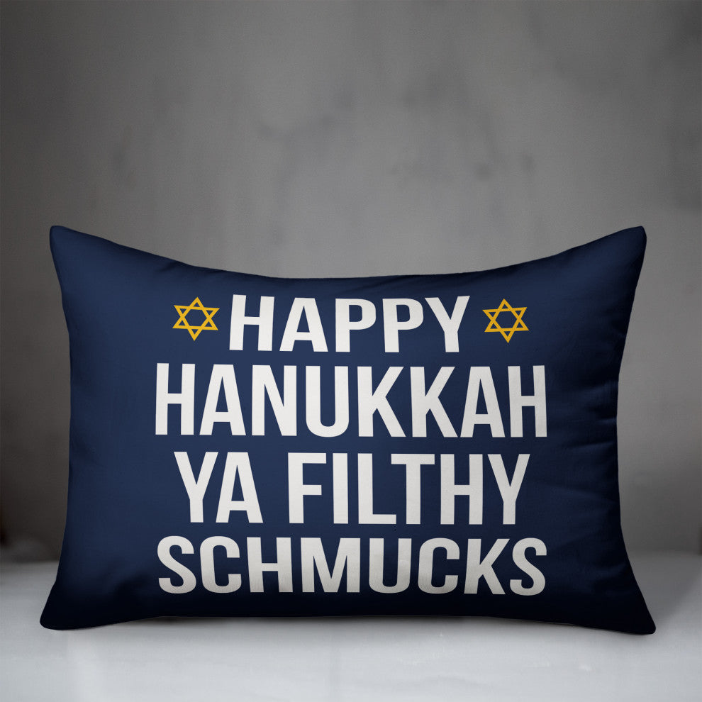 Ya Filthy Schmucks 14"x20" Throw Pillow