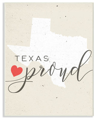 Texas Proud, 12.5x18.5, Wall Plaque Art