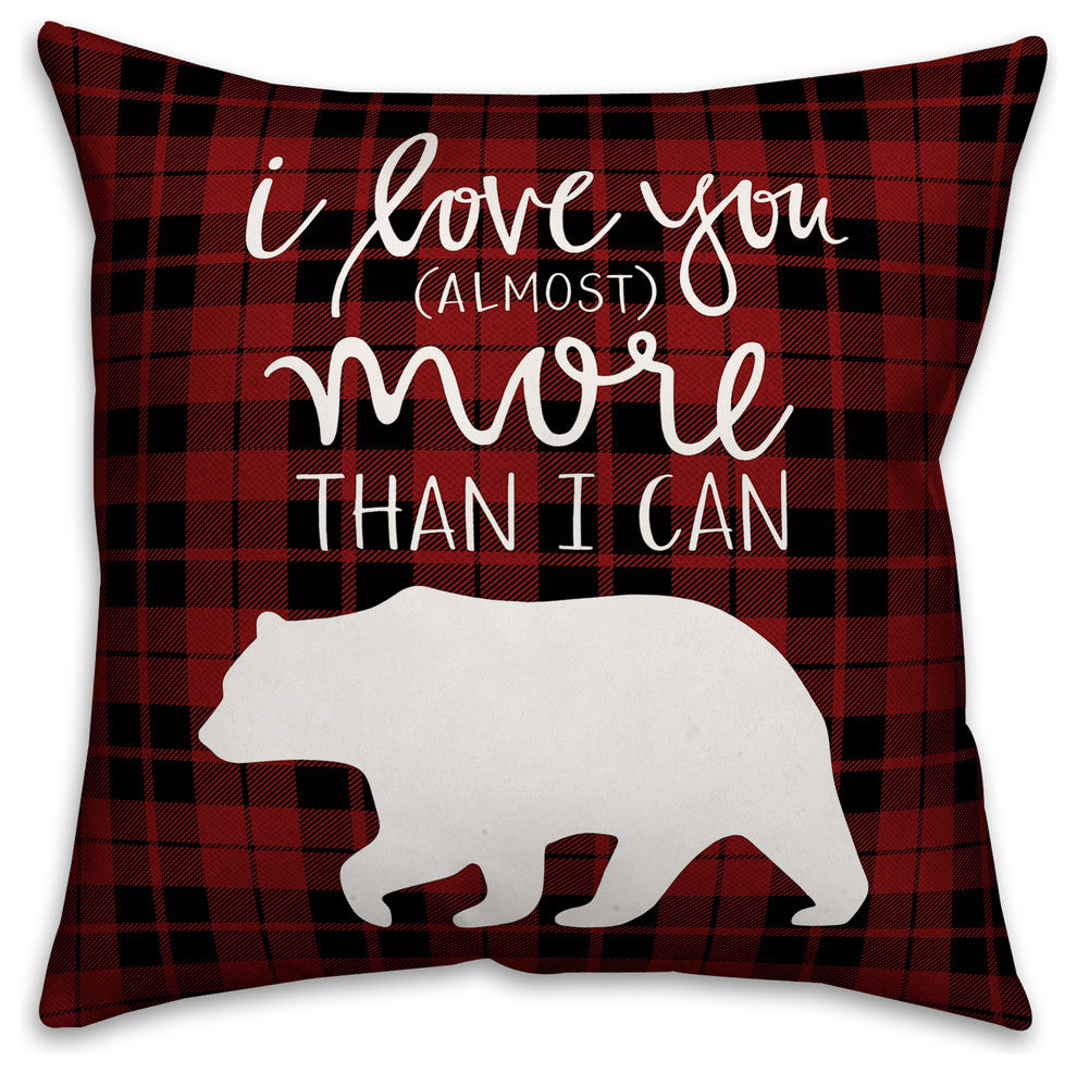 I Love You More Than I Can Bear Spun Poly Pillow, 18x18