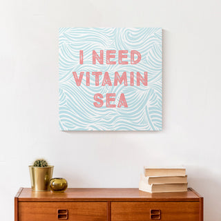 I Need Vitamin Sea 16x16 Canvas Wall Art