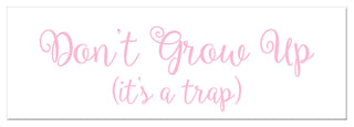Don't Grow Up 12"x36" Canvas Wall Art, Pink