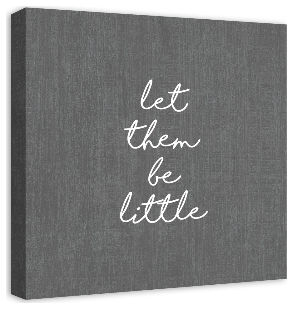 Let Them Be Little Gray 20x20 Canvas Wall Art