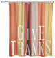 Give Thanks Shower Curtain, 71"x74"