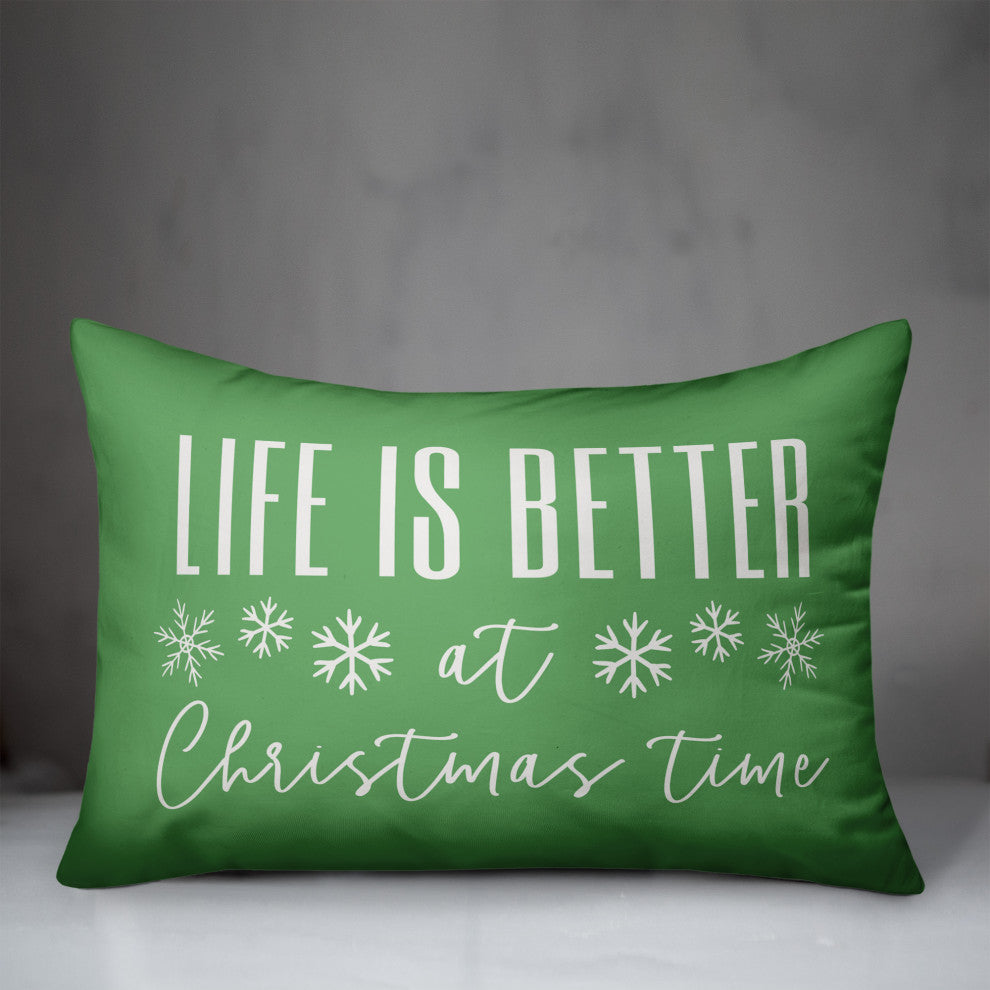 Light Green Life Is Better At Christmas Time 20x14 Spun Poly Pillow