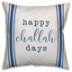 Happy Challah Days 16"x16" Throw Pillow