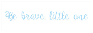 Be Brave Little One 12"x36" Canvas Wall Art, Blue