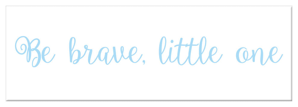 Be Brave Little One 12"x36" Canvas Wall Art, Blue