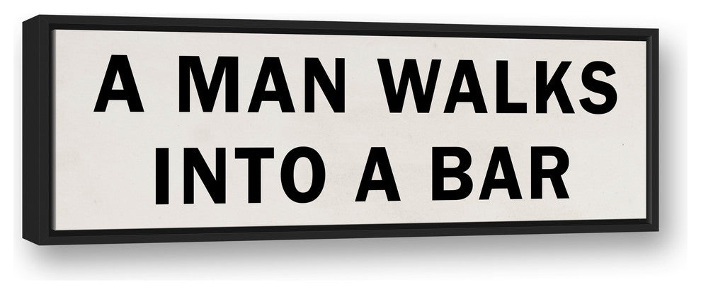 A Man Walks Into A Bar Framed Canvas Wall Art, 36"x12"