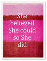 She Believed She Could So She Did Inspirational, Canvas, Picture Frame, 28"X37"
