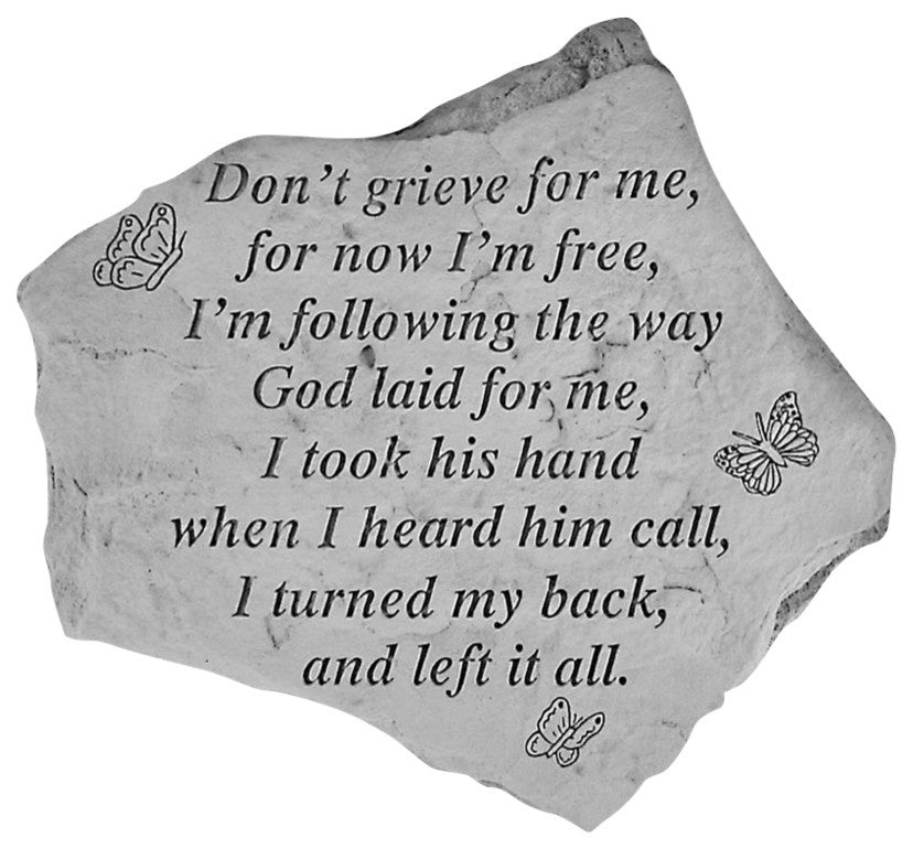 Garden Accent Stone, "Don't Grieve for Me"