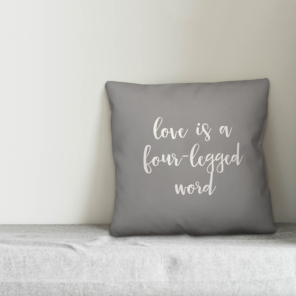 Love Is A Four-Legged Word 16x16 Throw Pillow Cover