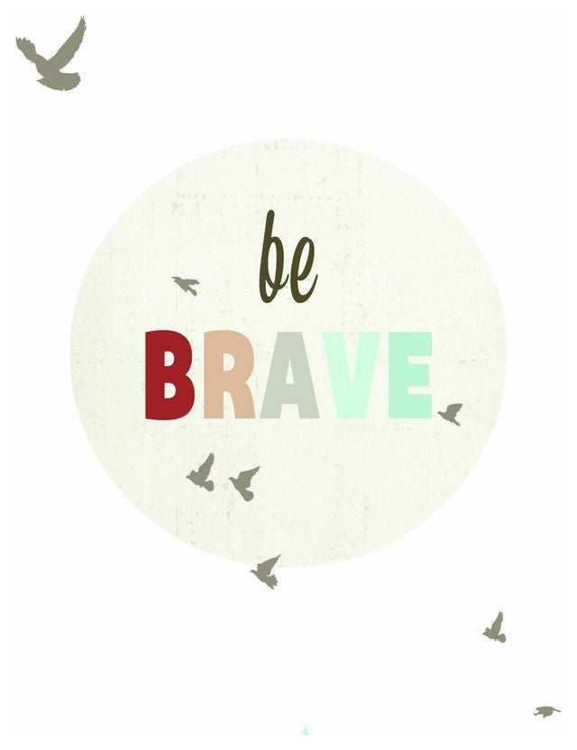 Be Brave 11x14 Children's Wall Art Print