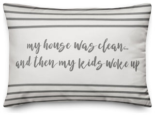 My House Was Clean 14x20 Lumbar Pillow