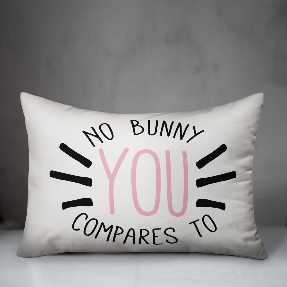 No Bunny Compares to You 14x20 Spun Poly Pillow