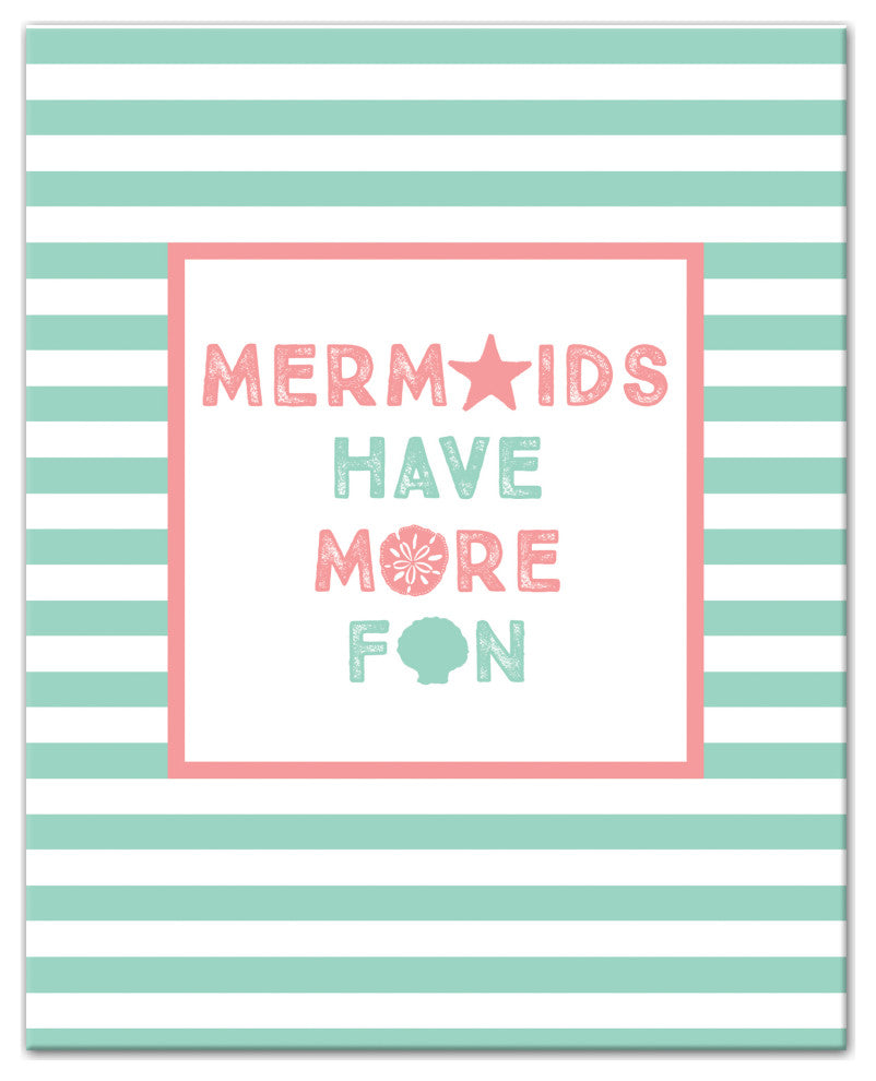 Mermaids Have More Fun 16x20 Canvas Wall Art