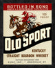 "Old Sport Kentucky Straight Bourbon Whiskey"  by Vintage Booze Labels, 20x24"