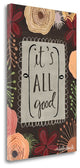 "Its All Good" By Katie Doucette, Giclee Print on Gallery Wrap Canvas