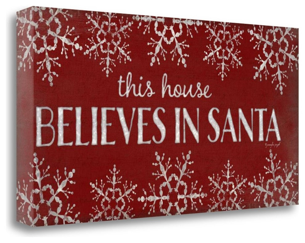 "This House Believes In Santa" By Jennifer Pugh, Giclee on Gallery Wrap Canvas