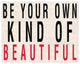 Be Your Beautiful 14x11 Canvas Wall Art