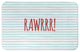 Rawrrr! 34x21 Bath Mat