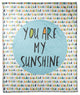 You Are My Sunshine - Blue 50x60 Coral Fleece Blanket