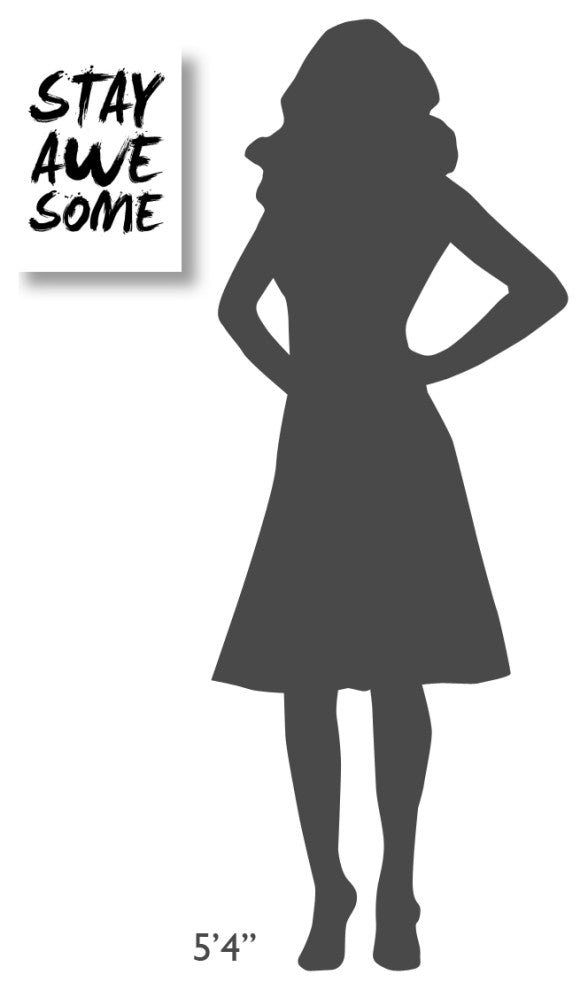 "Stay Awesome Poster White" Fine Art Print