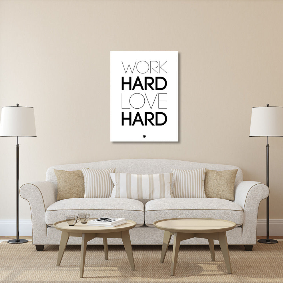 "Work Hard Love Hard Poster White" Fine Art Print