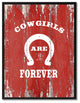 Cowgirls Are Forever Inspirational, Canvas, Picture Frame, 22"X29"