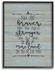 Stupell Industries You Are Braver Stronger and More Loved, 24"x30", Black Framed