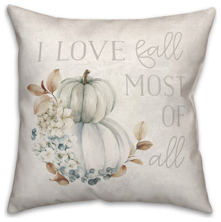 Love Fall Most Of All 20x20 Spun Poly Pillow