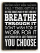Breathe Wooden Sign