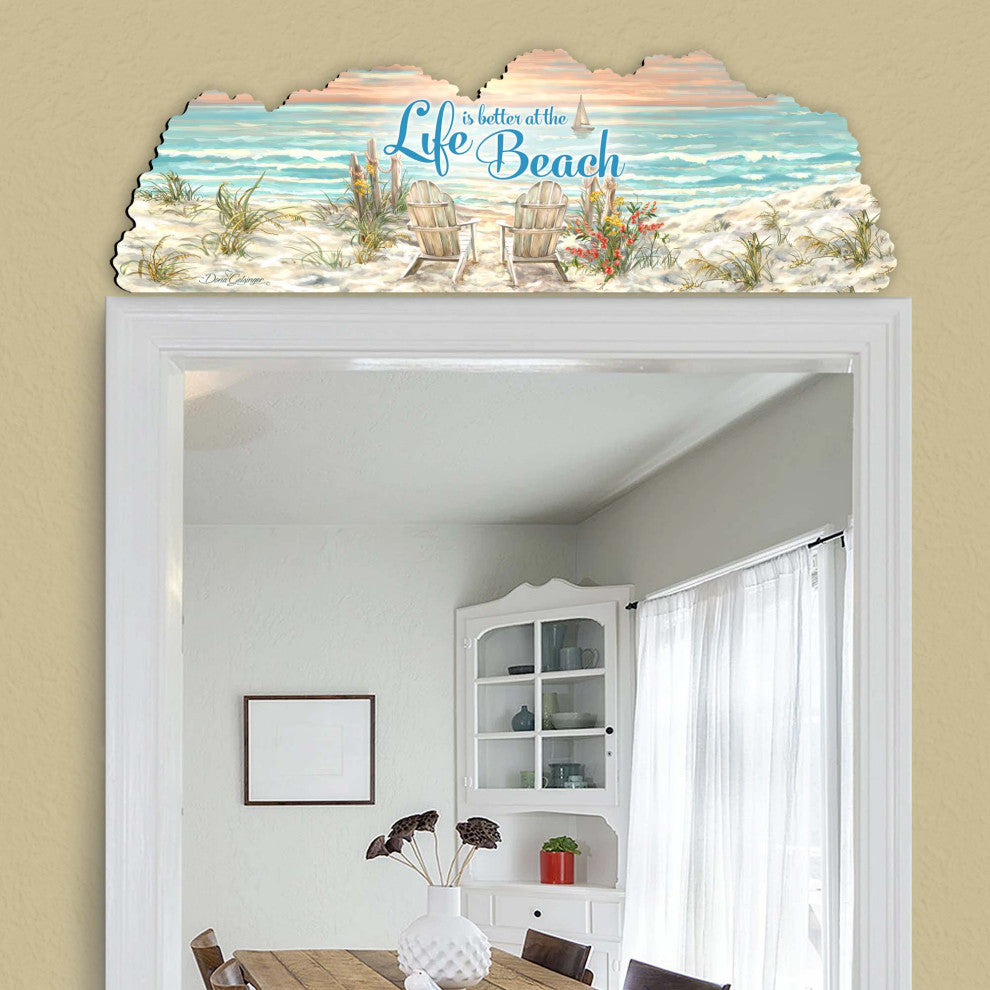 Life is Better Over the Door Beach Home and Outdoor Decor by Dona Gelsinger