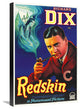 "Richard Dix, Redskin Ad, 1926" Canvas Giclee, 16"x24"