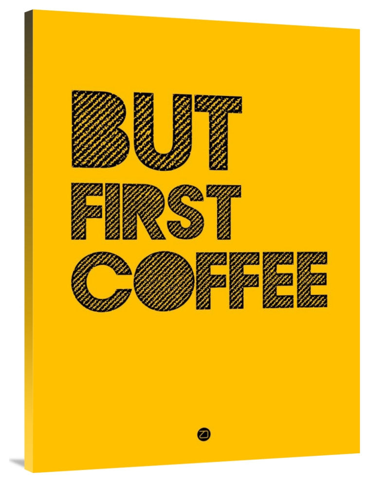 "But First Coffee Poster 3" Fine Art Print