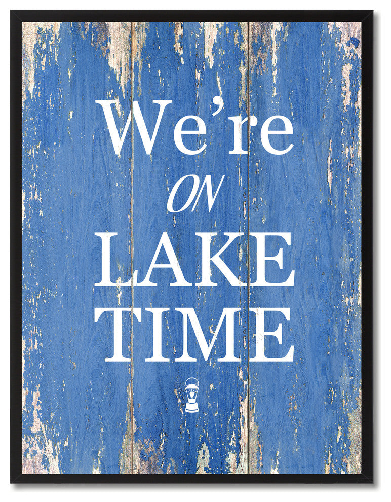 We're On Lake Time Inspirational, Canvas, Picture Frame, 13"X17"
