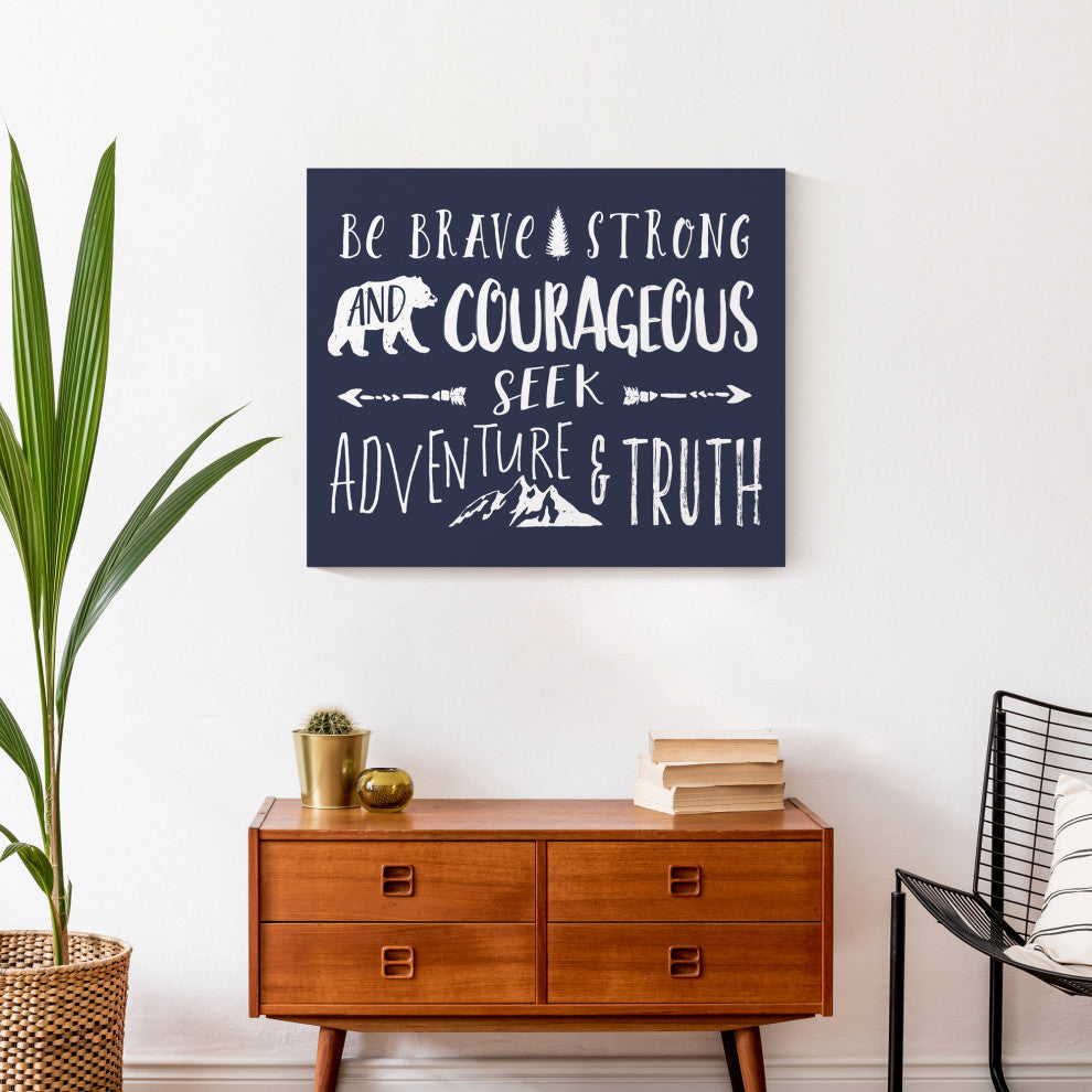 Be Brave Strong And Courageous 24x20 Canvas Wall Art