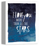 I Love You More Than All The Stars 11x14 Canvas Wall Art