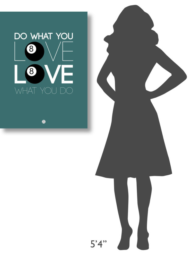 "Do What You Love Love What You Do 4" Fine Art Print